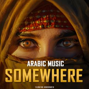 Somewhere (Arabic Instrumental Version)