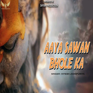 Aaya Sawan Bhole Ka