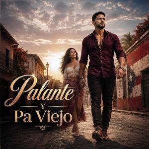 Palante Y Pa Viejo