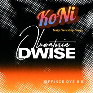 Koni (Naija Worship Song)