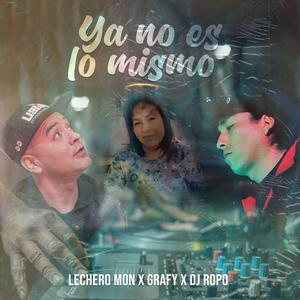 Ya No es lo Mismo (feat. ZKT1 TRIBU)
