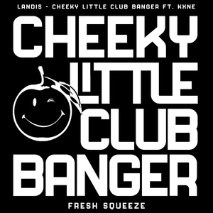 Cheeky Little Club Banger (Extended Mix)