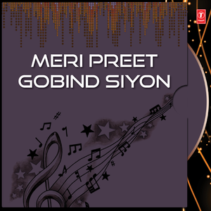 Meri Preet Gobind Siyon