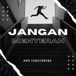 Jangan Menyerah