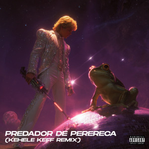 Predador De Perereca (Kehele Keff Remix)