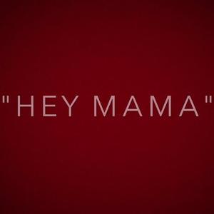 Hey Mama