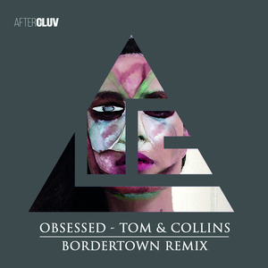 Obsessed (Bordertown Remix)