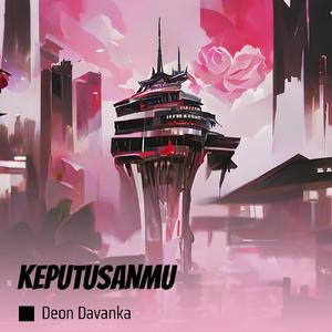 Keputusanmu