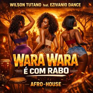 Wara Wara é com Rabo (feat. Ezyvanio Dance)