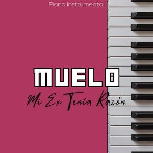 MI EX TENÍA RAZÓN (Piano Instrumental)