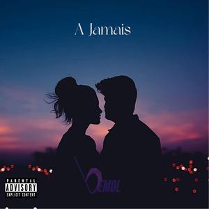 A Jamais