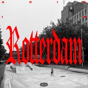 Acid In Rotterdam