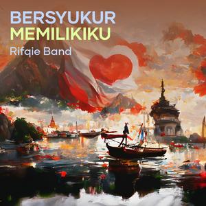 Bersyukur memilikiku