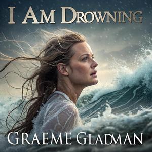 I am drowning