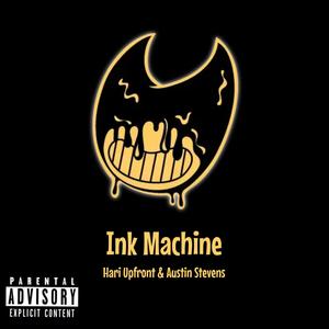 Ink Machine (feat. AUSTXN)