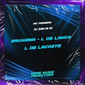 Bruxaria - L de Lança L de Lacoste