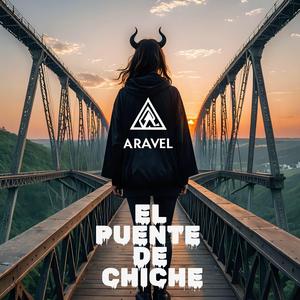 EL PUENTE DE CHICHE