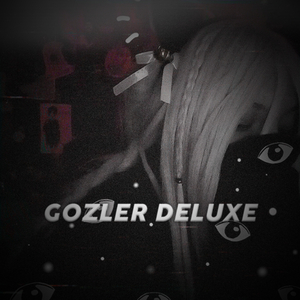 Gozler (Slowed)