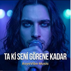 Ta Ki Seni Görene Kadar | Yeni Versiyon (Radio Edit)