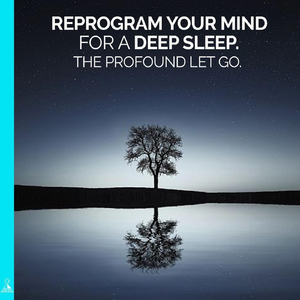 Reprogram Your Mind for a Deep Sleep. The Profound Let Go. (feat. Jess Shepherd)