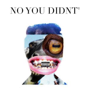 No You Didn't