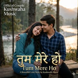 Tum Mere Ho (Romantic Song)