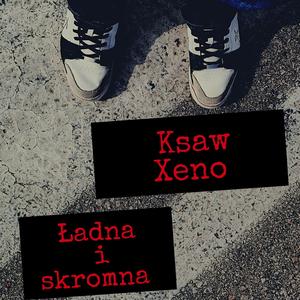 Ładna i Skromna (feat. Ksaw)