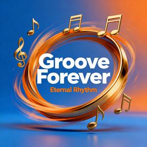 Groove Forever