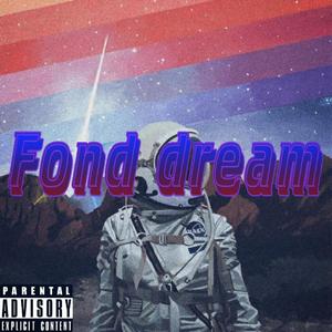 Fond Dream（Prod.SOULFRESH BEATS）