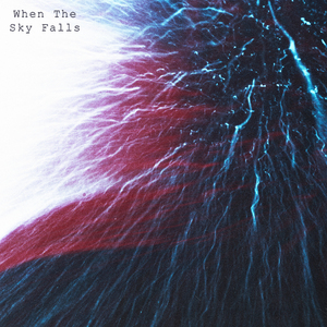 When the Sky Falls