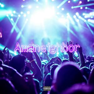 Amaneighbor (feat. 015_Lowkeys, Stinga_SA & BlaQ Key)
