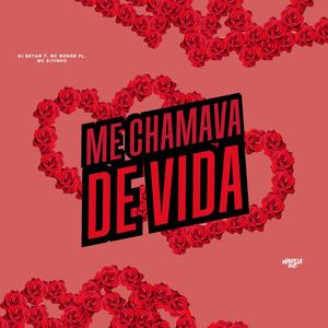 Me Chamava de Vida