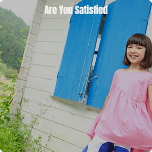 Are You Satisfied