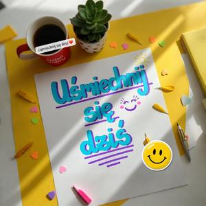 Uśmiechnij się dziś