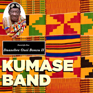 Daasebre Osei Bonsu II - Damirifa Due
