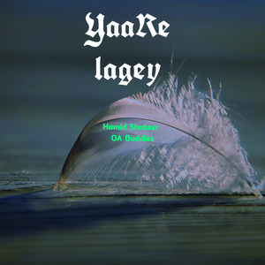 Yaare Lagey