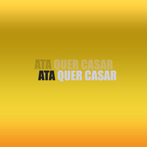 Ata Quer Casar