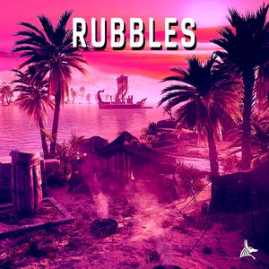 Rubbles (Original mix)