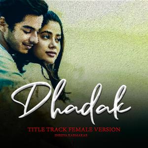 Dhadak - Title Track Female Version