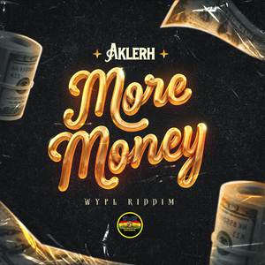 More Money (WYLF Riddim)
