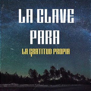 La Clave para la Gratitud Propia