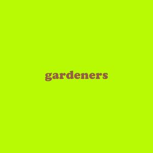 gardeners