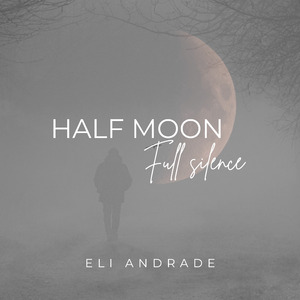 Half moon, full silence
