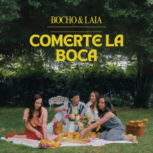 Comerte la boca (Nos Vamos a Comer)
