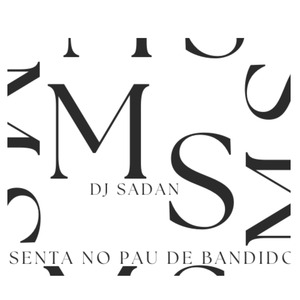 Senta no pau de bandido