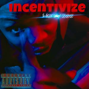 Incentivize