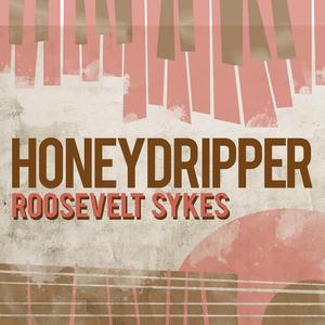 The Honeydripper