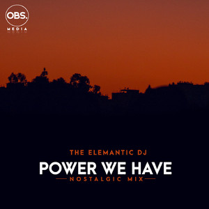 Power We have (Nostalgic Mix)