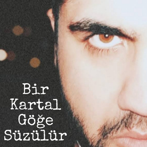 Bir Kartal Göğe Süzülür (P.Ö.H)