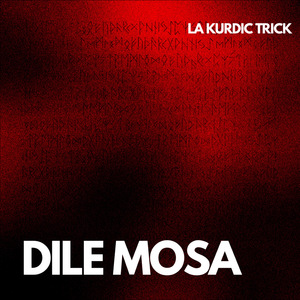 Dile Mosa (Kurdish Trap)